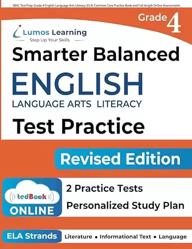 SBAC Test Prep: Grade 4 English Language Arts Literacy (ELA) Common Core Practice Book